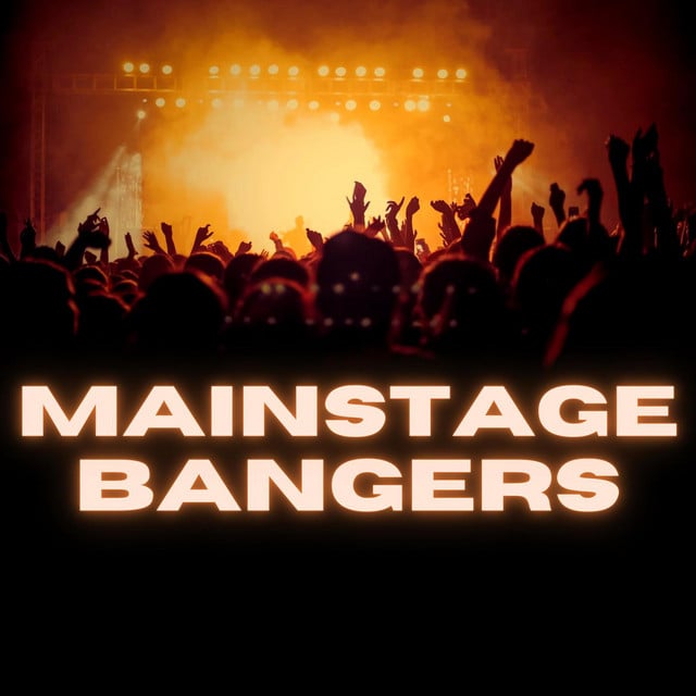 Image of Mainstage Bangers