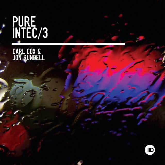 Image of Pure Intec 3 (Mixed by Carl Cox & Jon Rundell)
