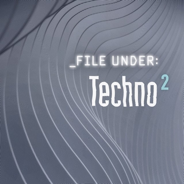 Image of File Under: Techno 2