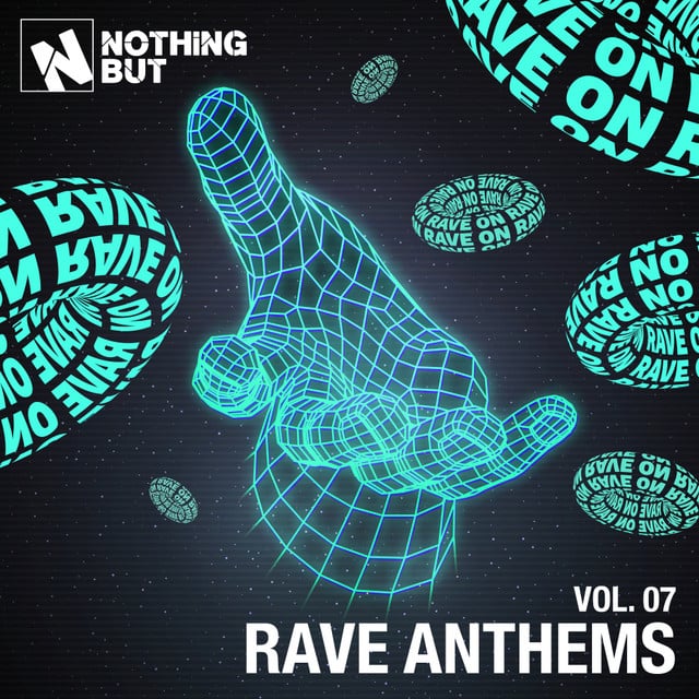 Image of Nothing But... Rave Anthems, Vol. 07