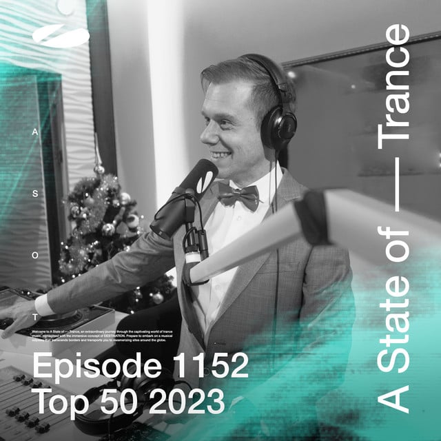 Image of ASOT 1152 - A State of Trance Epsiode 1152 (Top 50 of 2023 Special)