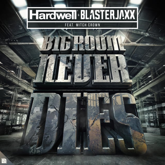 Image of Bigroom Never Dies