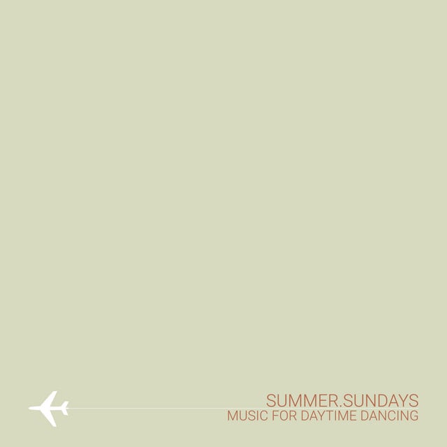 Image of Summer Sundays: Music for Daytime Dancing