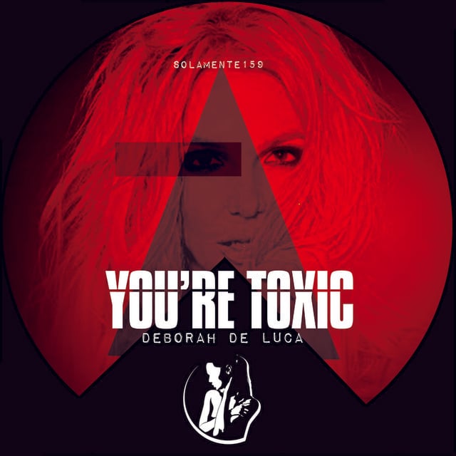 Image of You're Toxic