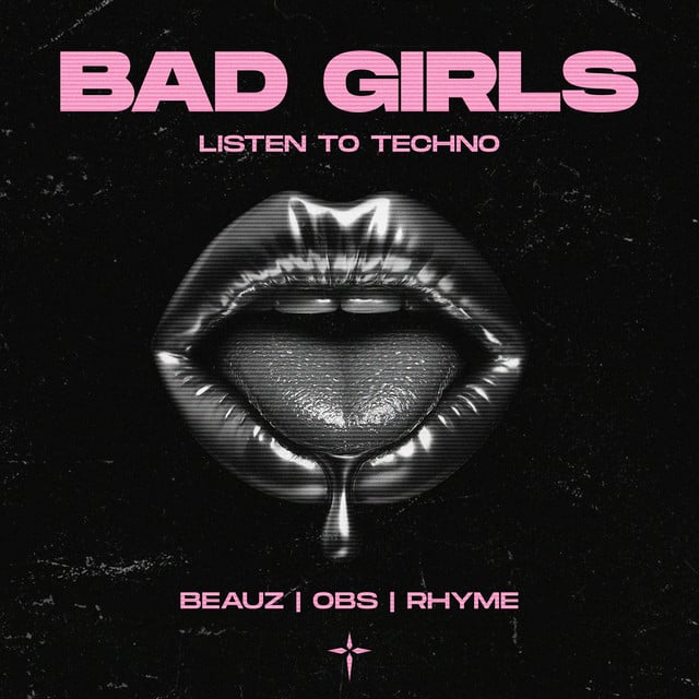 Image of Bad Girls Listen to Techno