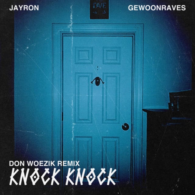 Image of Knock Knock (Don Woezik Remix)