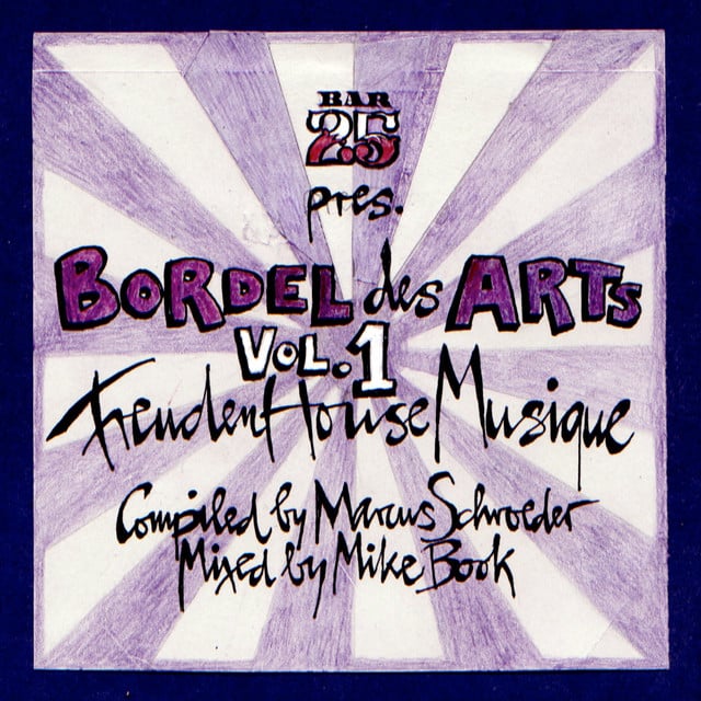 Image of Bar 25 Presents: Bordel Des Arts, Vol.1: FreudenHouseMusique (Mixed By Mike Book)