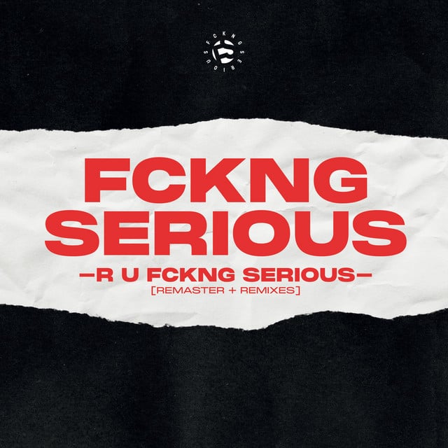 Image of R U FCKNG SERIOUS - Moritz Hofbauer Remix