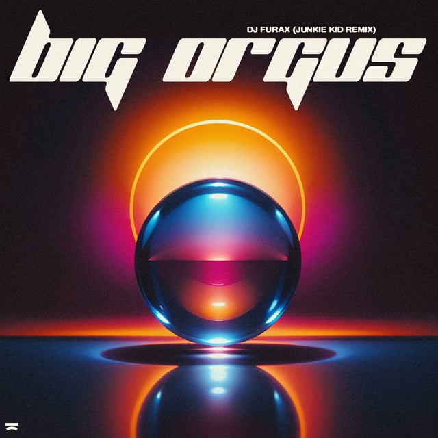 Image of Big Orgus (Junkie Kid Remix)