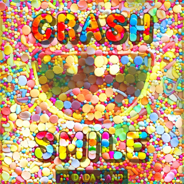 Image of Crash & Smile in Dada Land - May