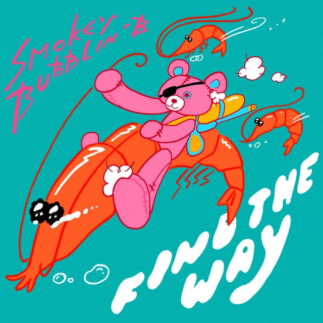 Image of Find The Way (Smokey Bubblin' B Remix)