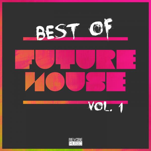 Image of Best of Future House Vol. 1