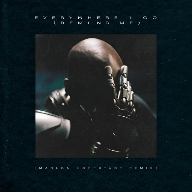 Image of EVERYWHERE I GO (REMIND ME) - Marlon Hoffstadt Remix
