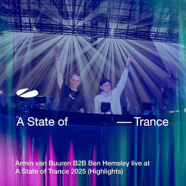 Image of Armin van Buuren B2B Ben Hemsley live at A State of Trance 2025 (Highlights)