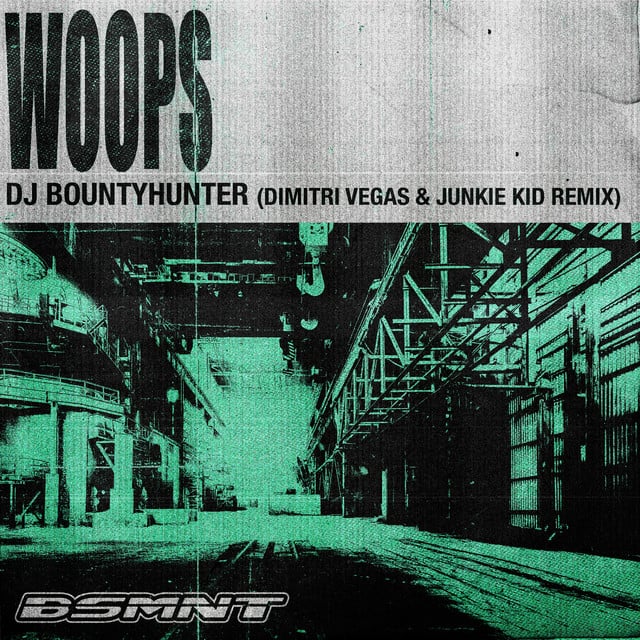 Image of Woops (Dimitri Vegas & Junkie Kid Remix)