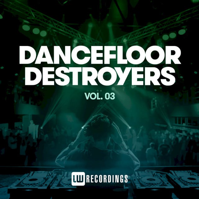 Image of Dancefloor Destroyers, Vol. 03