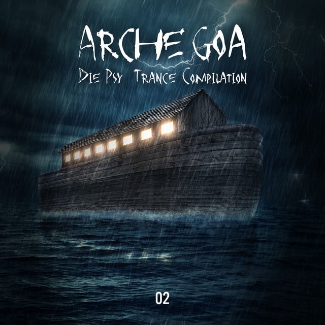 Image of Arche Goa, Vol. 2: Die Psy-Trance Compilation