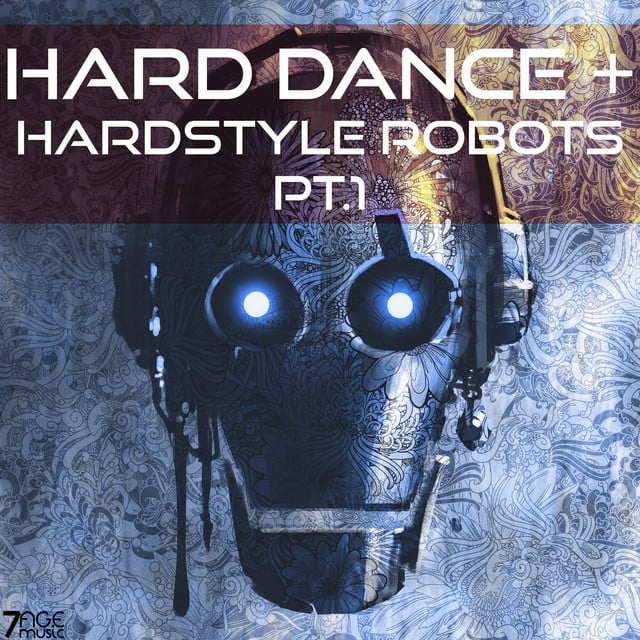 Image of Hard Dance & Hardstyle Robots, Pt. 1