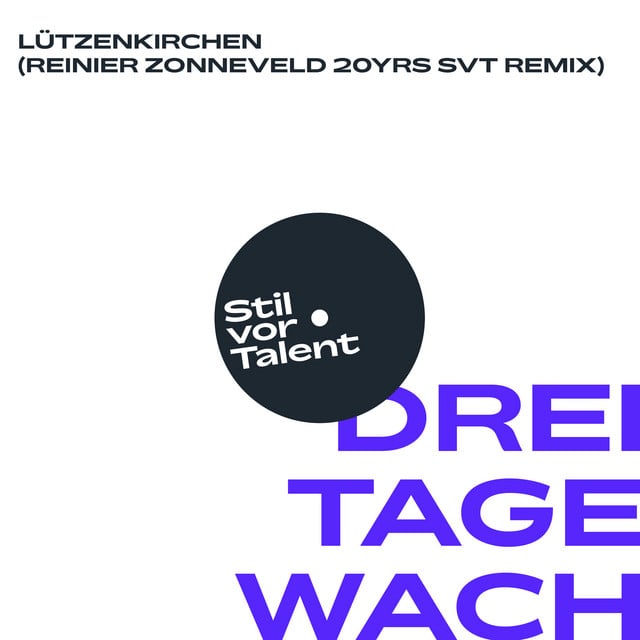 Image of 3 Tage Wach (Reinier Zonneveld 20yrs SVT Remix)