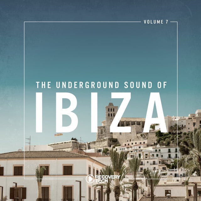 Image of The Underground Sound of Ibiza, Vol. 7