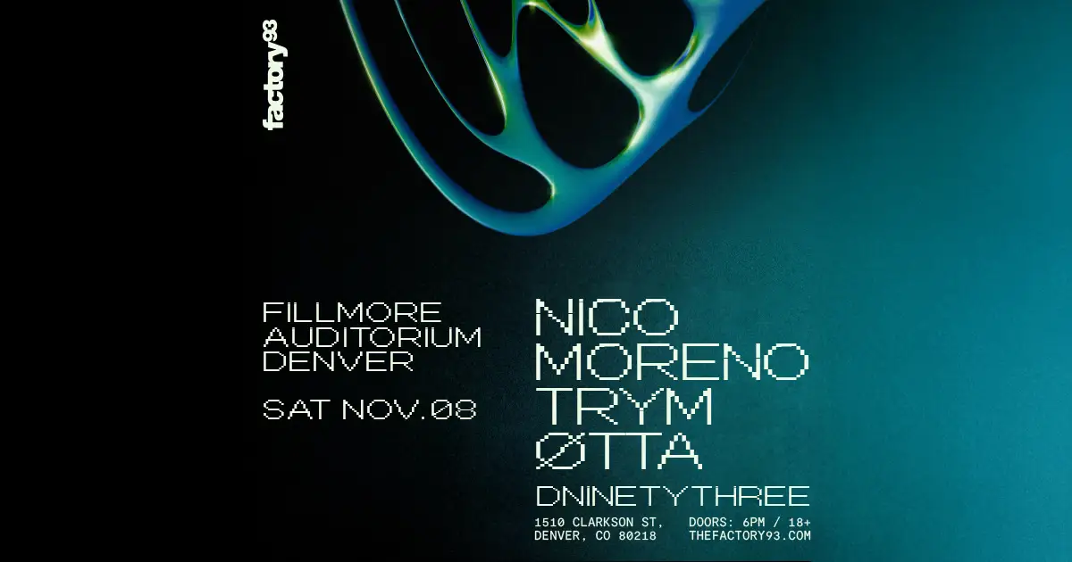 Factory 93 presents: Nico Moreno, Trym & ØTTA