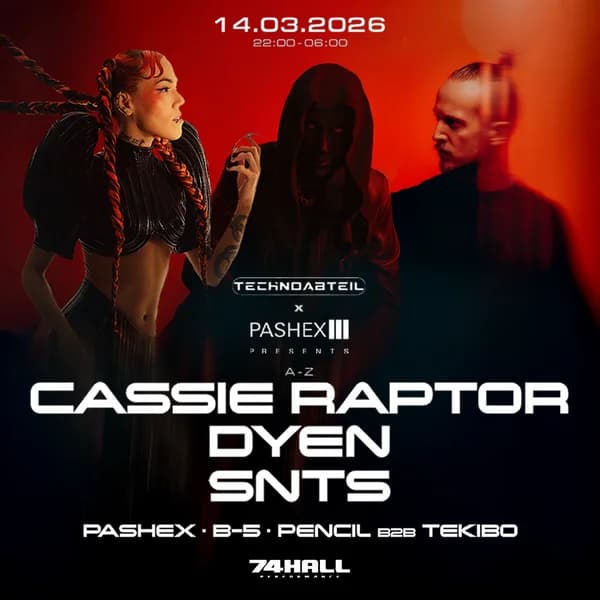 DYEN x SNTS x Cassie Raptor | Pashex Technoabteil cover image