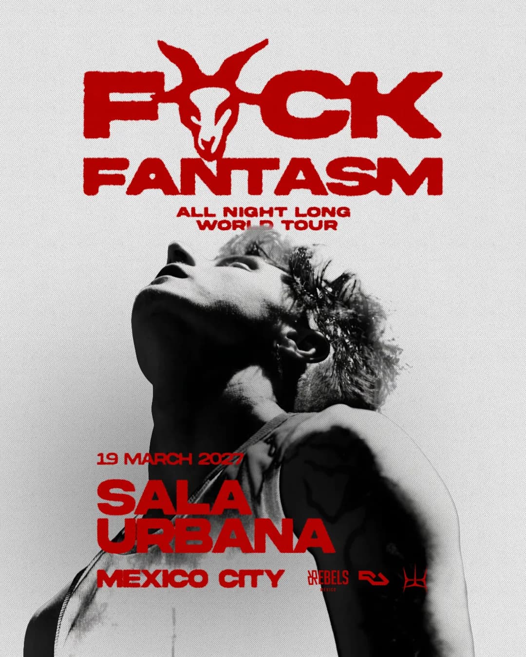 F*CK FANTASM Mexico City