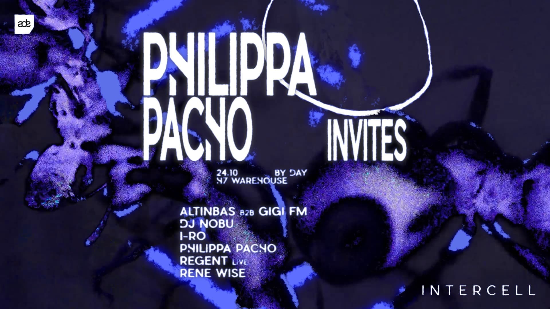Intercell x Philippa Pacho Invites | ADE By Day