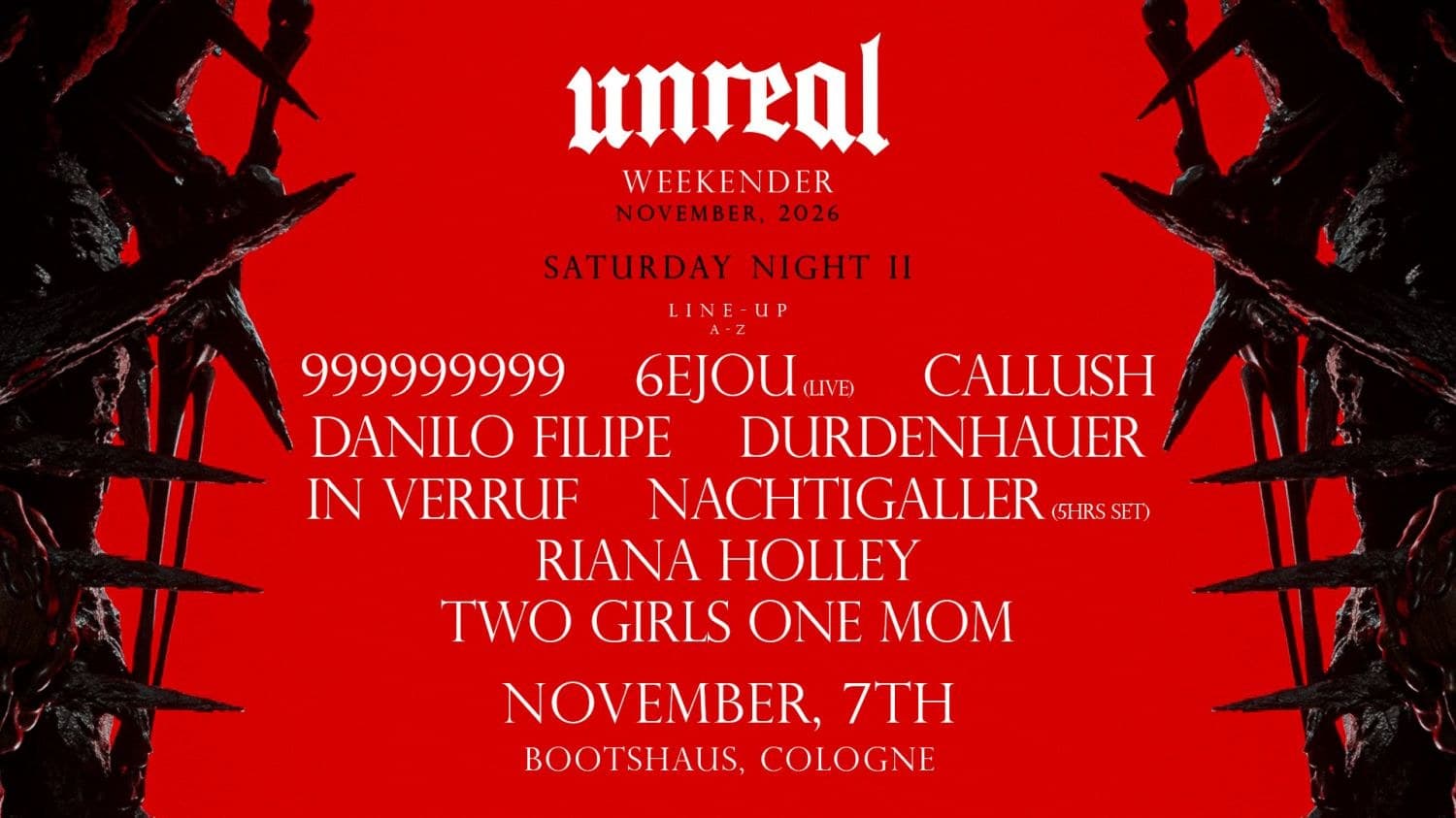 Unreal Weekender Night II - 999999999, In Verruf, 6EJOU, uvm.