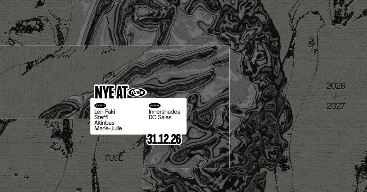 Fuse presents: NYE w/ Len Faki & Steffi