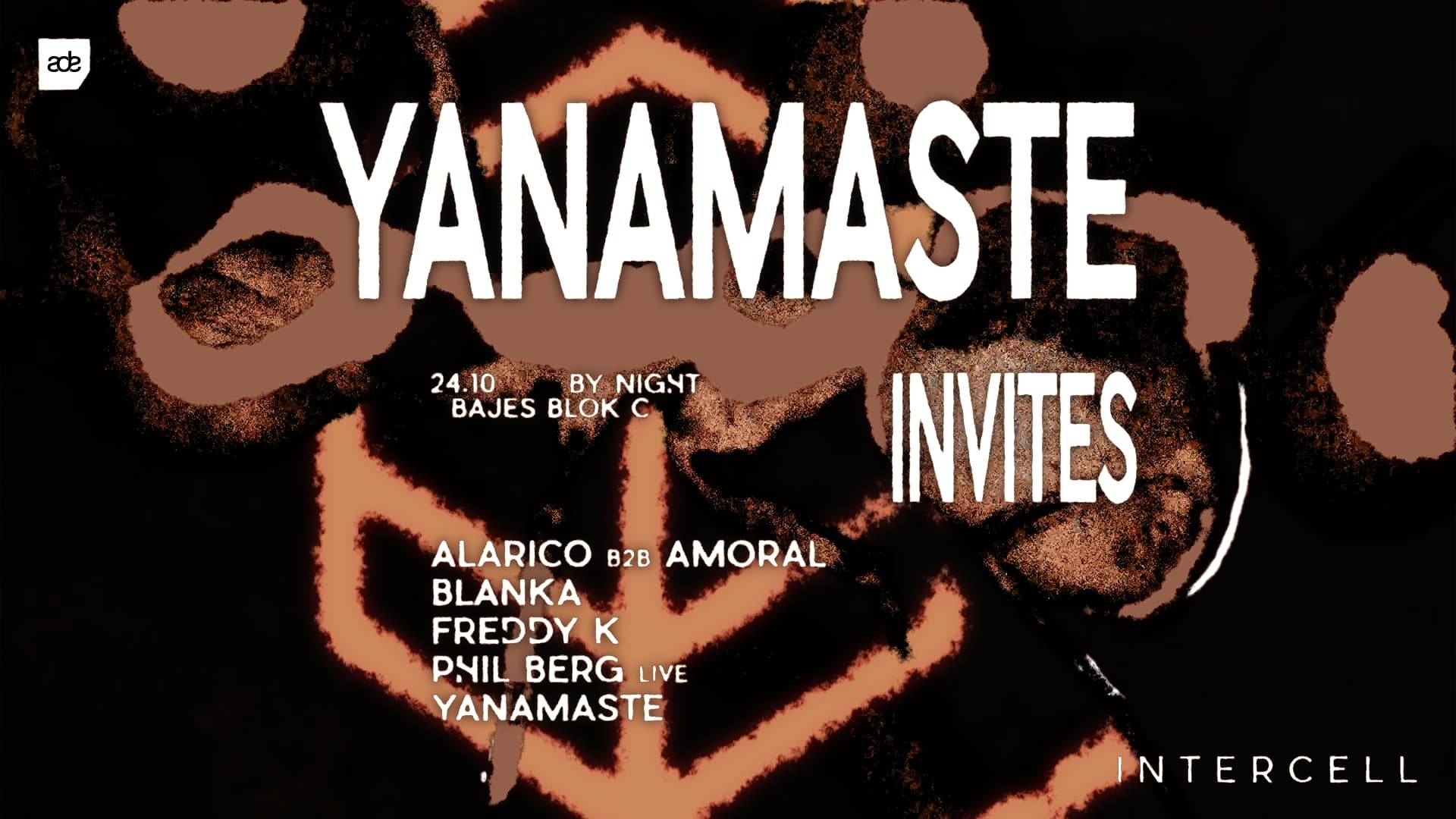 Intercell x Yanamaste Invites | ADE By Night cover image