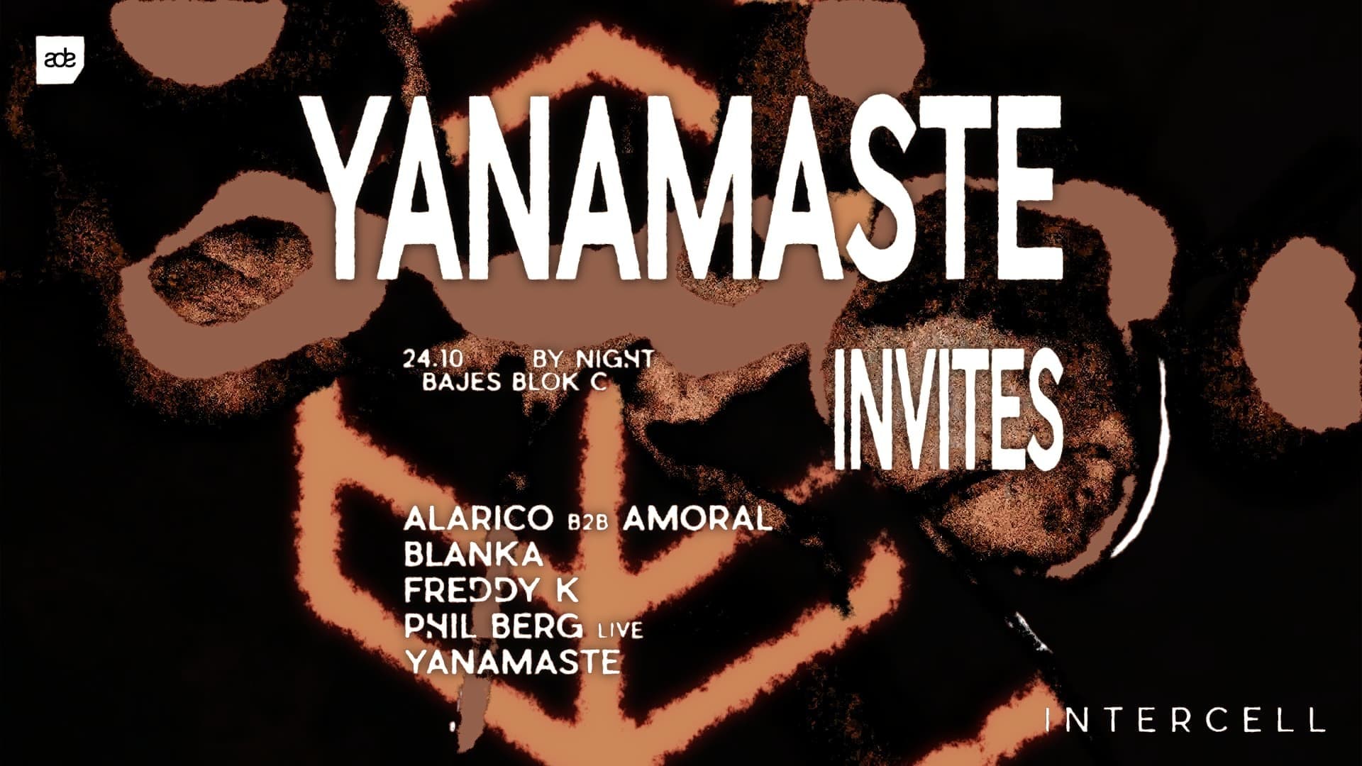 Intercell x Yanamaste Invites | ADE By Night