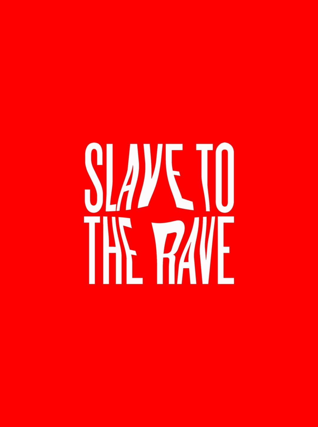 Slave To The Rave 43
