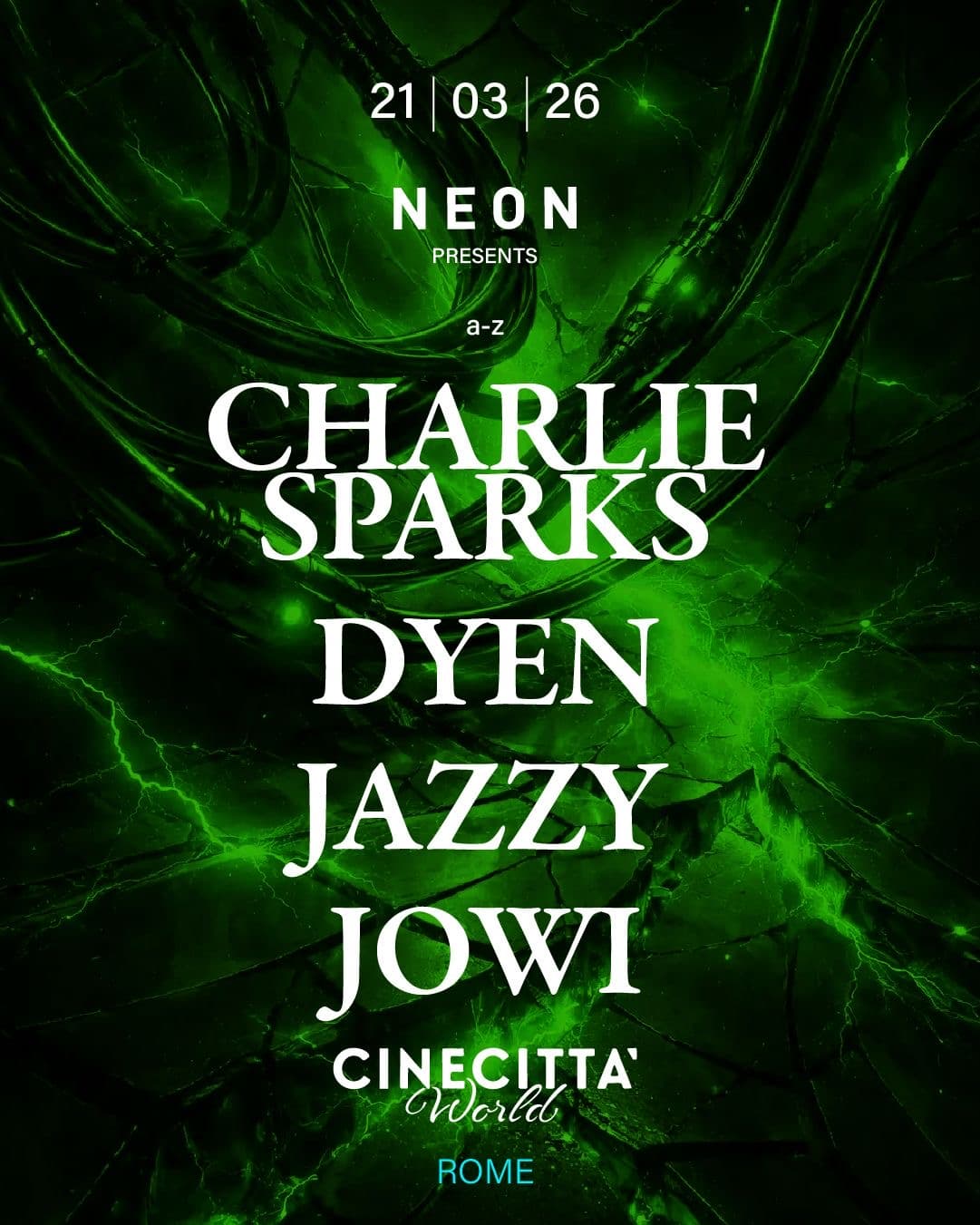 CHARLIE SPARKS - DYEN - JAZZY - JOWI @ Cinecittà World