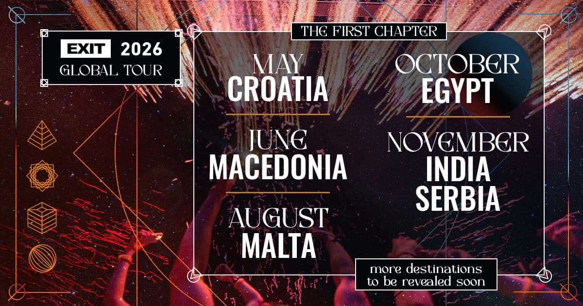 EXIT Festival 2026 Global Tour poster showing ‘The First Chapter’ with tour dates and destinations: Croatia in May, Macedonia in June, Malta in August, Egypt in October, and India and Serbia in November